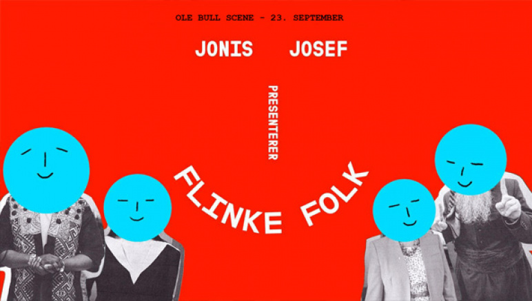 Jonis Josef presenterer: Flinke Folk